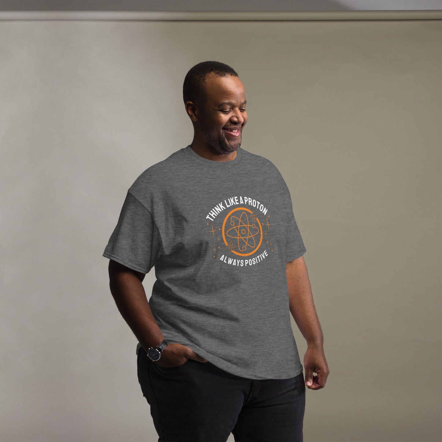 Men's classic tee - Think Like A Proton - Always Positive