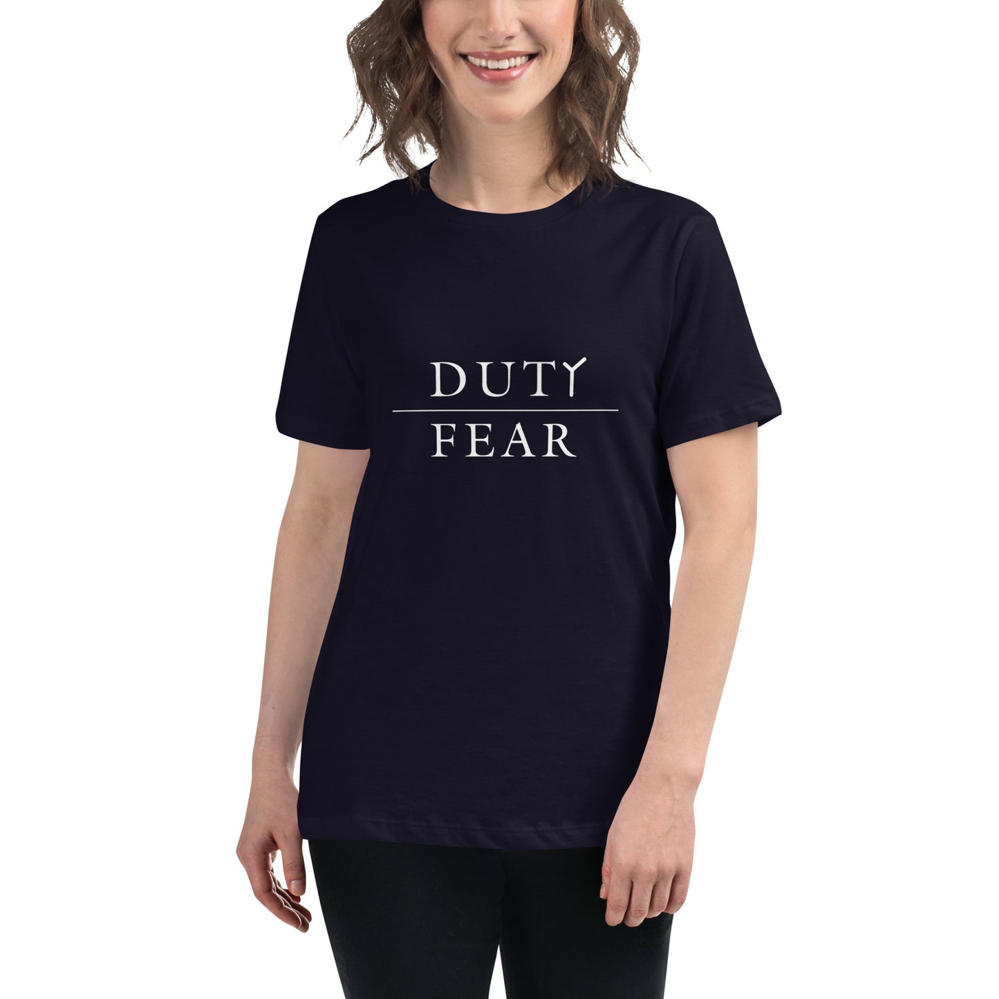 Women's Relaxed T-Shirt - Duty Over Fear