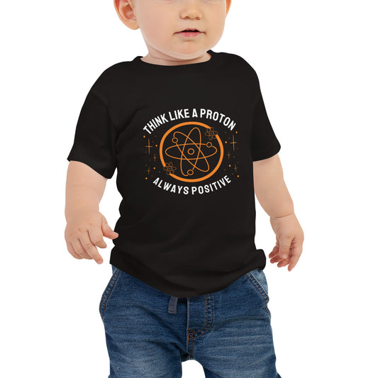 Baby Jersey Short Sleeve Tee - Think Like A Proton - Always Positive