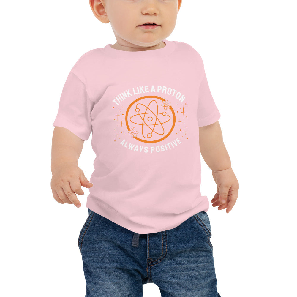 Baby Jersey Short Sleeve Tee - Think Like A Proton - Always Positive