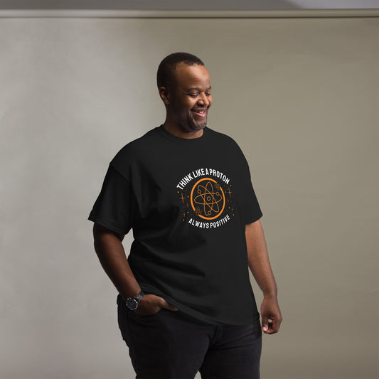 Men's classic tee - Think Like A Proton - Always Positive
