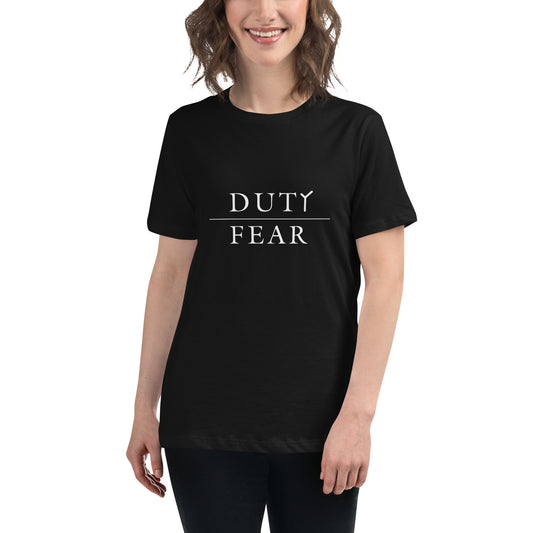 Women's Relaxed T-Shirt - Duty Over Fear